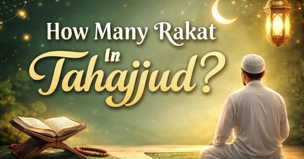 How Many Rakat In Tahajjud