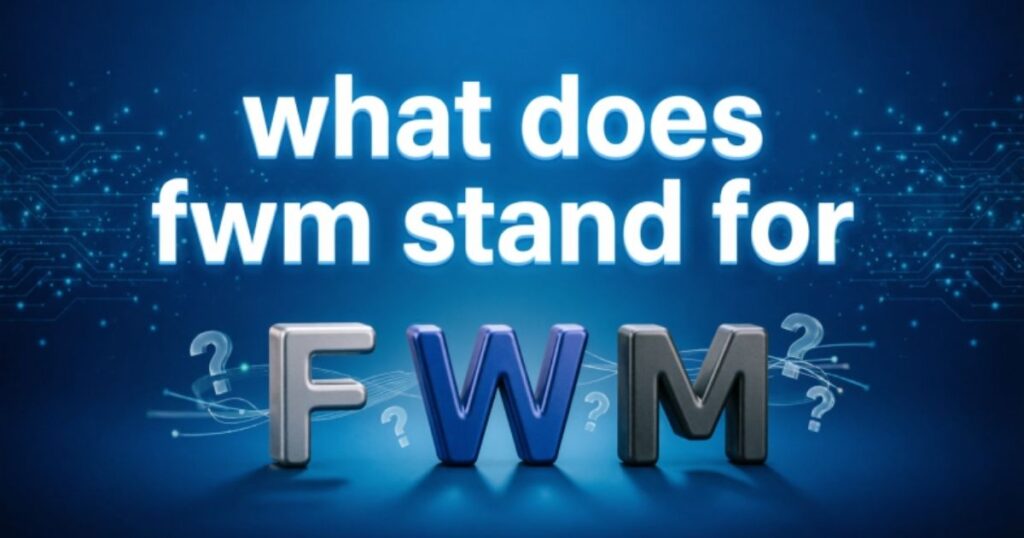 FWM Meaning in Text – Full Guide to Understanding and Responding