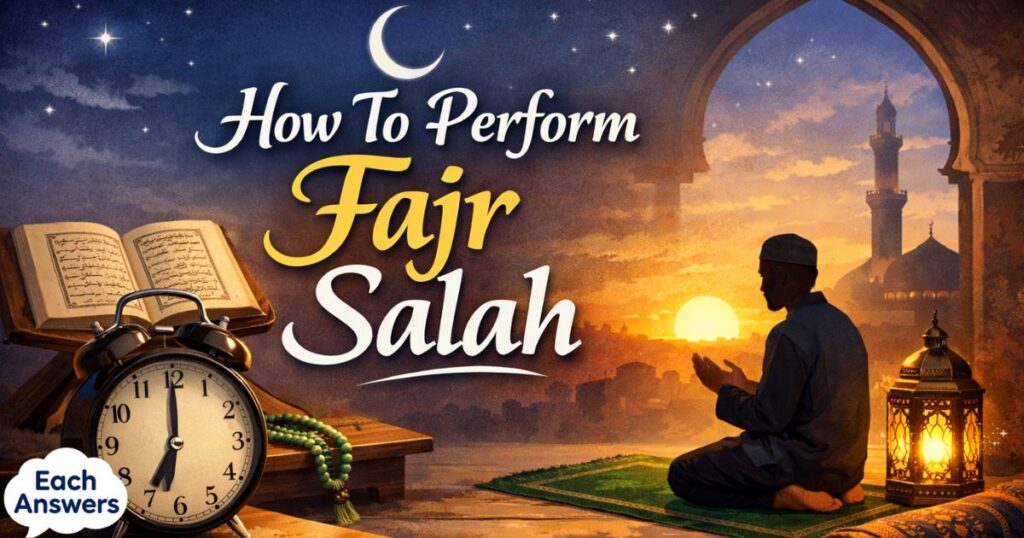 How To Perform Fajr Salah