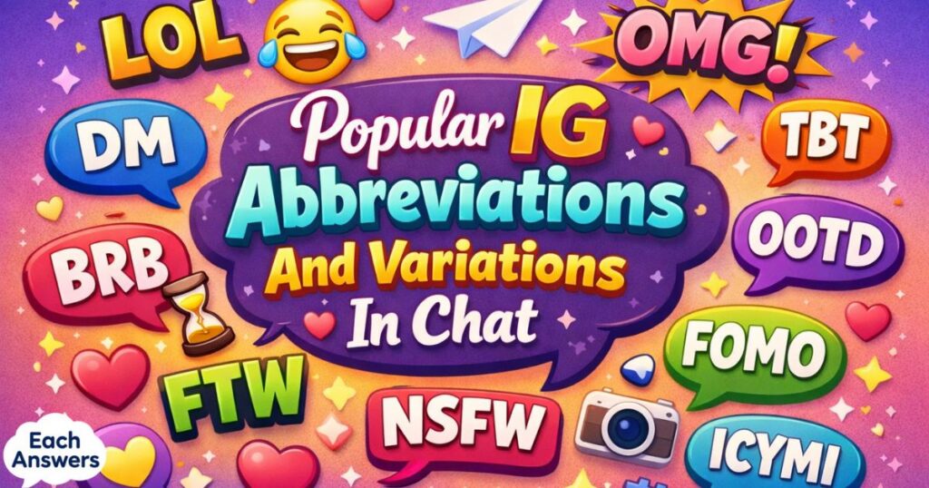 Popular IG Abbreviations And Variations In Chat