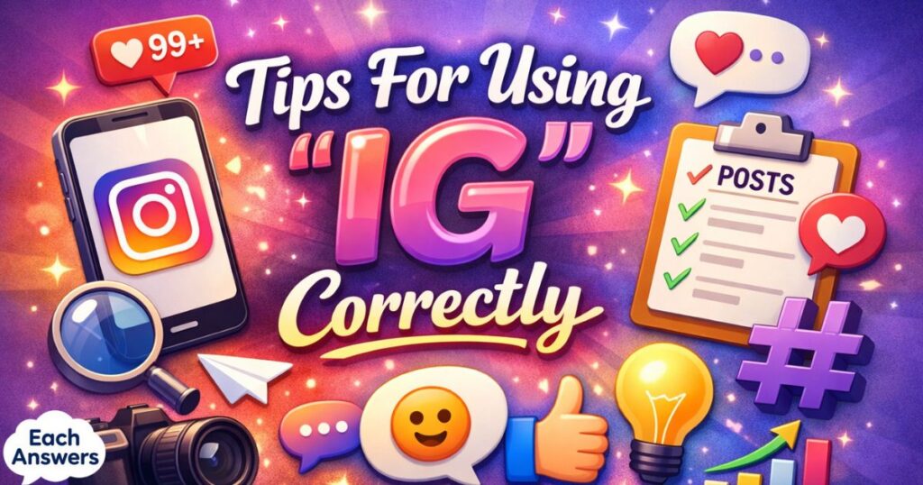 Tips For Using IG Correctly