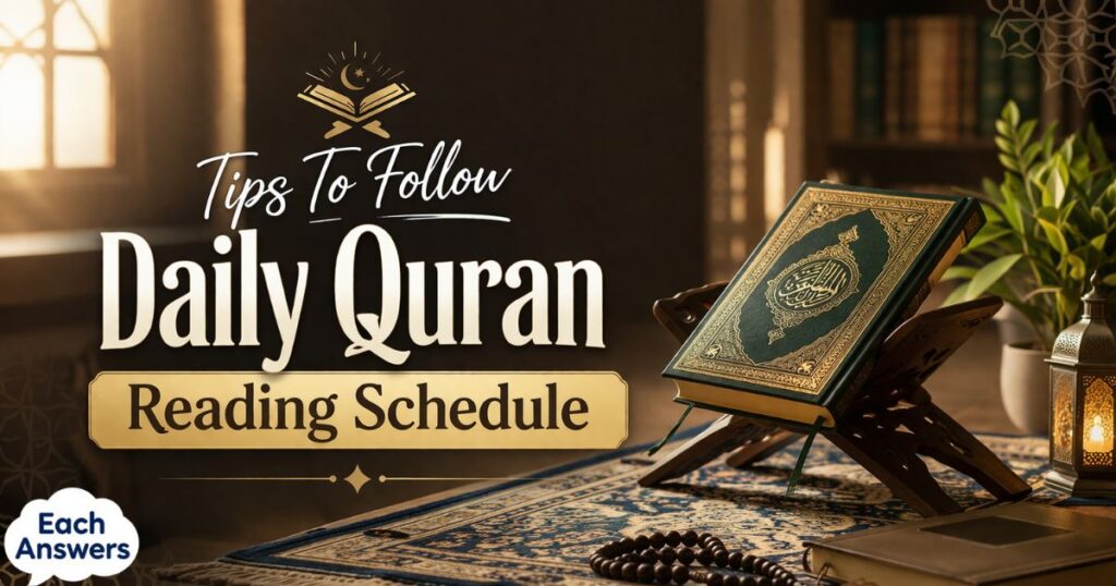 Tips To Follow Daily Quran Reading Schedule