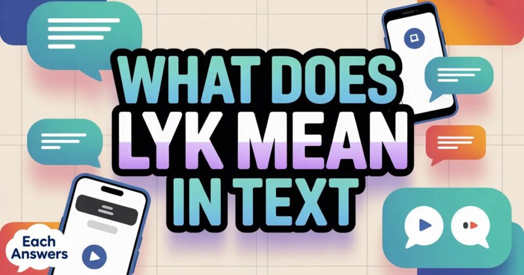 what does lyk mean in text