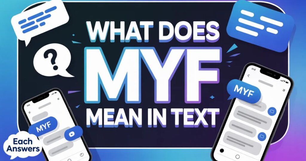 what does myf mean in text